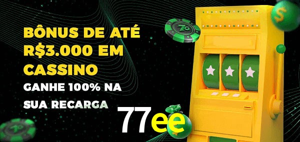 77ee melhor bônus de depósito